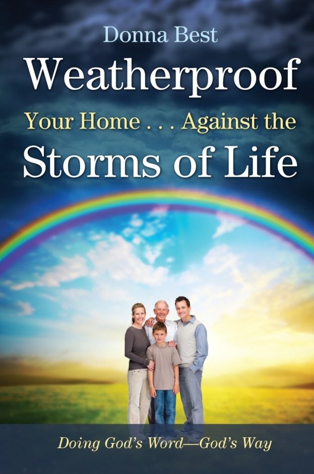 Weatherproof Your Home…Against the Storms of Life