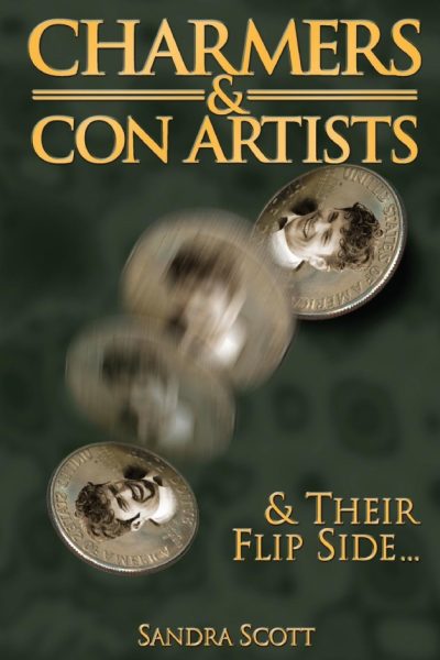 Charmers & Con Artists: And Their Flip Side