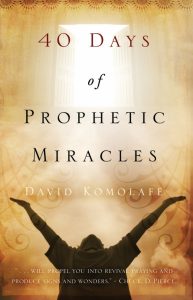 40 Days of Prophetic Miracles