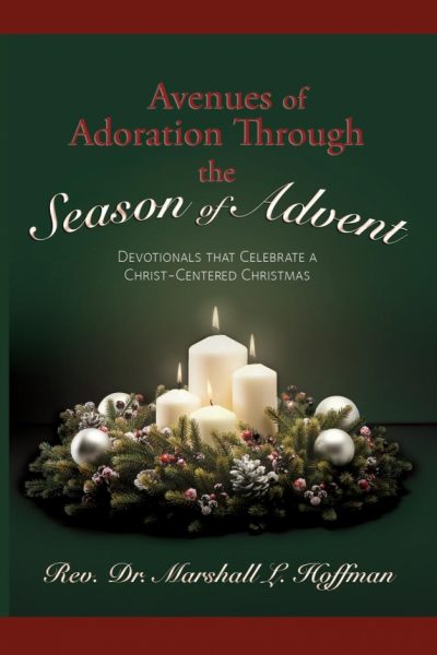 Avenues of Adoration Through the Season of Advent: Devotionals that Celebrate a Christ-centered Christmas