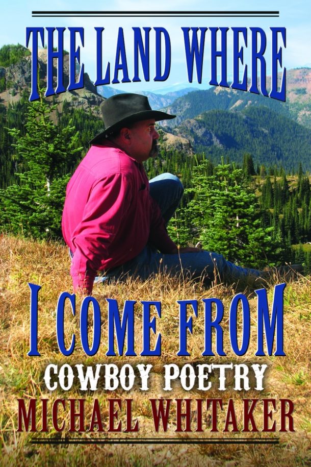 Cowboy Poetry, The Land Where I Come From Redemption Press