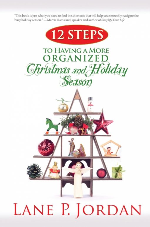 12 Steps to Having a More Organized Christmas and Holiday Season