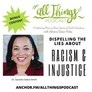 Dr. Saundra Dalton Smith on Racial Injustice in the Church -BONUS CONTENT – Episode 30