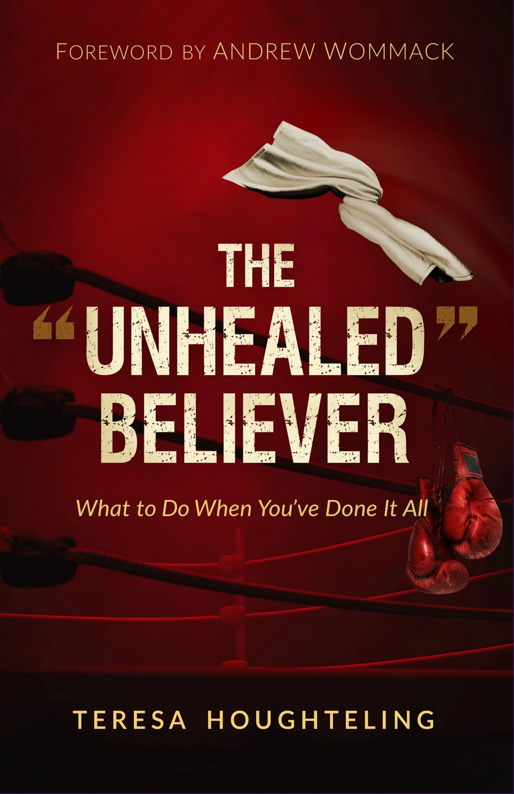 The Unhealed Believer front COV