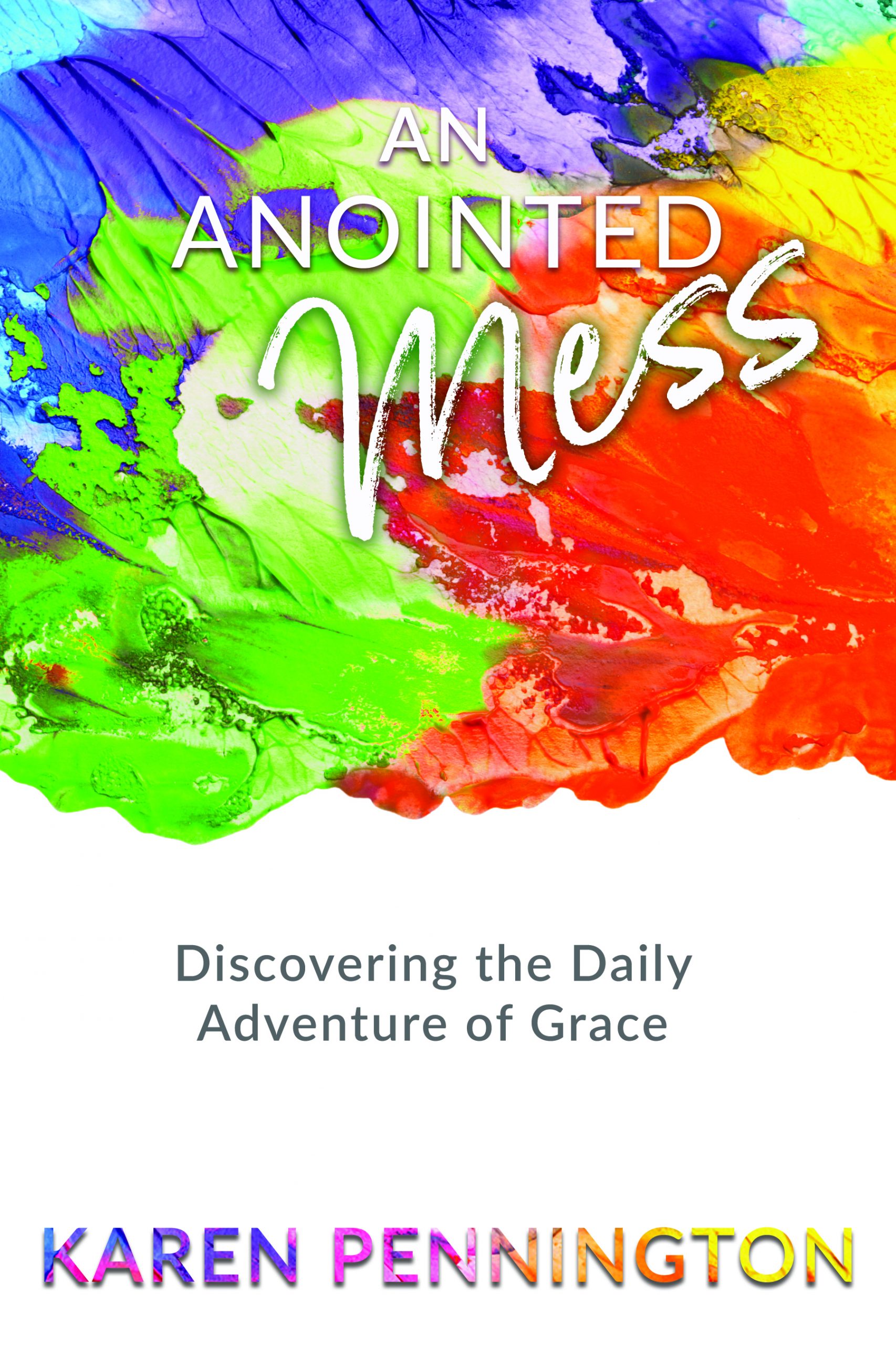 An Anointed Mess