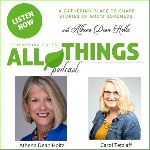 Trusting God in Your Calling with Athena Holtz and Carol Tetzlaff