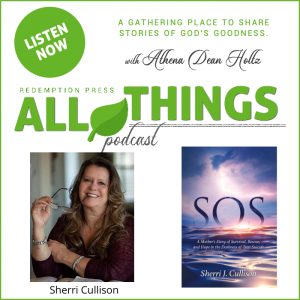 A Mother’s Story of Survival, Rescue, and Hope in the Darkness of Teen Suicide with Sherri Cullison