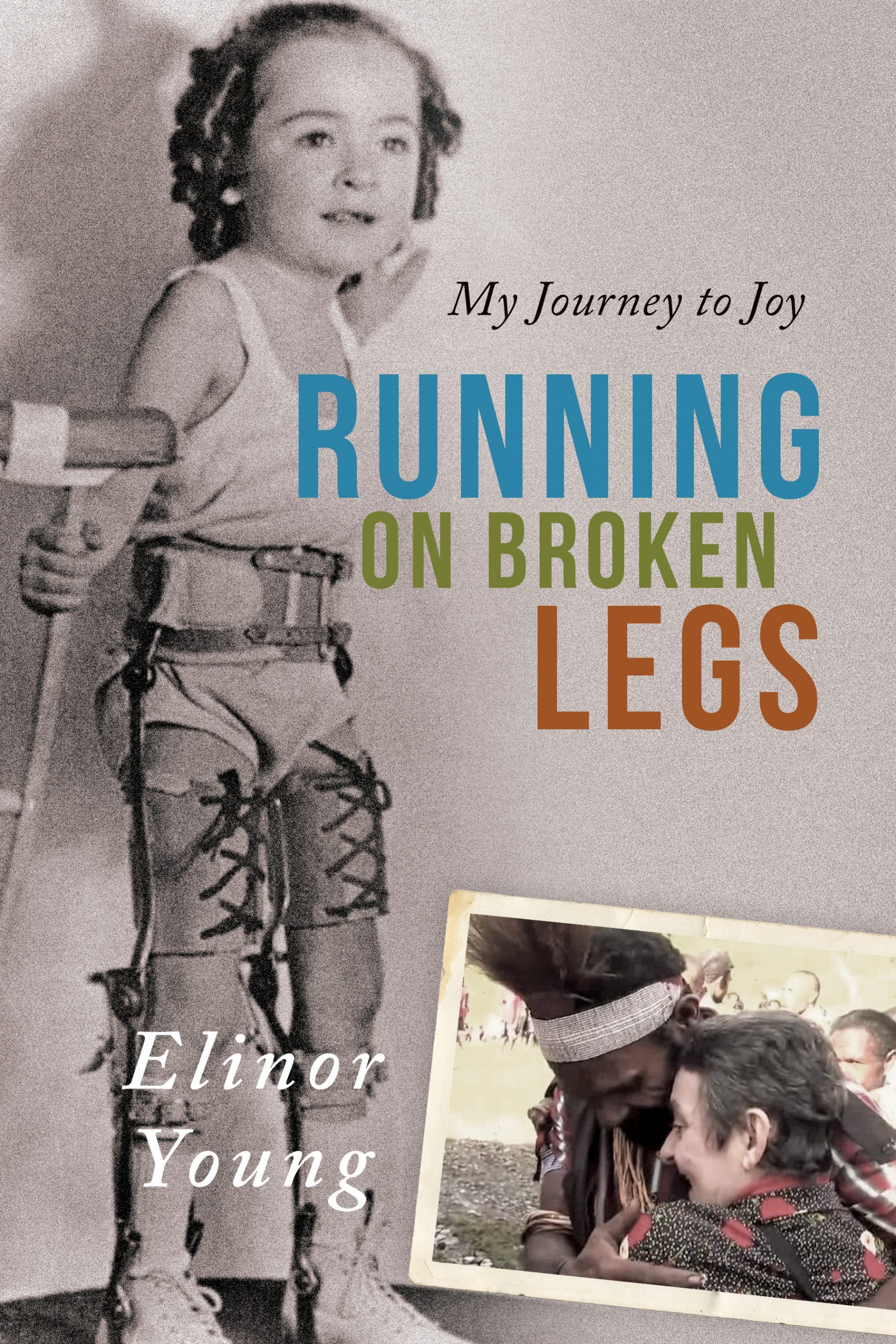 Running on Broken Legs: My Journey to Joy Redemption Press