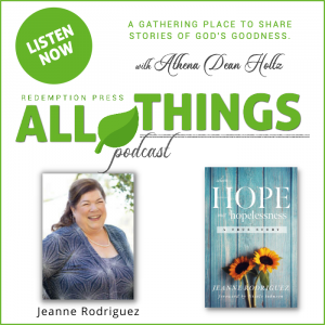 When Hope Met Hopelessness with Jeanne Rodriguez