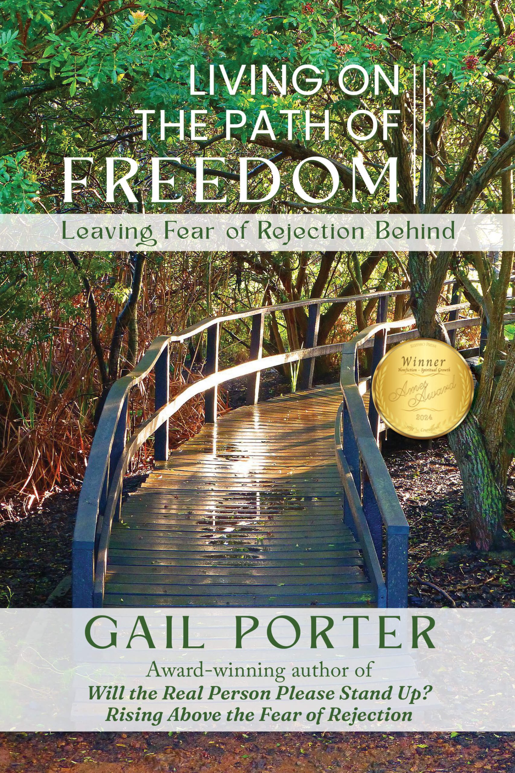 Living On The Path Of Freedom: Leaving Fear of Rejection Behind