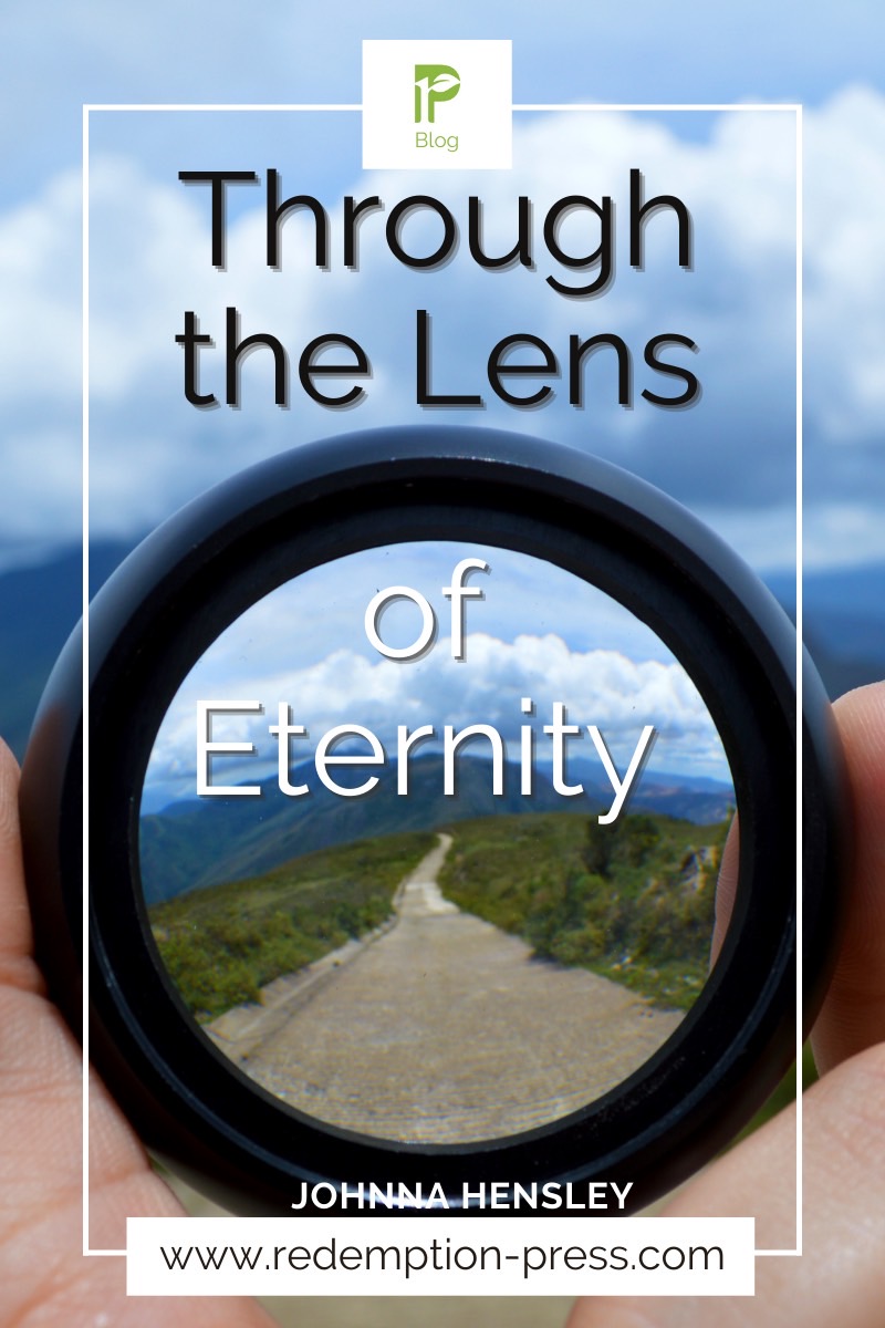 Through the Lens of Eternity