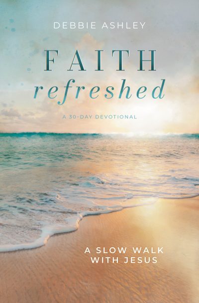 Faith Refreshed: A Slow Walk with Jesus
