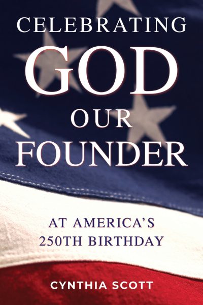 (PRE-ORDER) Celebrating GOD, Our FOUNDER, at America's 250th Birthday