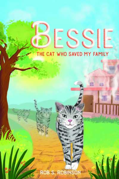 Bessie: The Cat Who Saved My Family