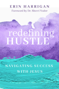 Redefining Hustle Erin Harrigan Cover