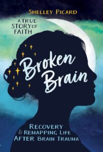 Broken Brain: Recovery and Remapping Life After Brain Trauma