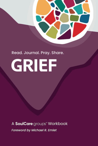 Grief: a SoulCare Groups Workbook (One Measure Ministries) by Gary and Linda Baer