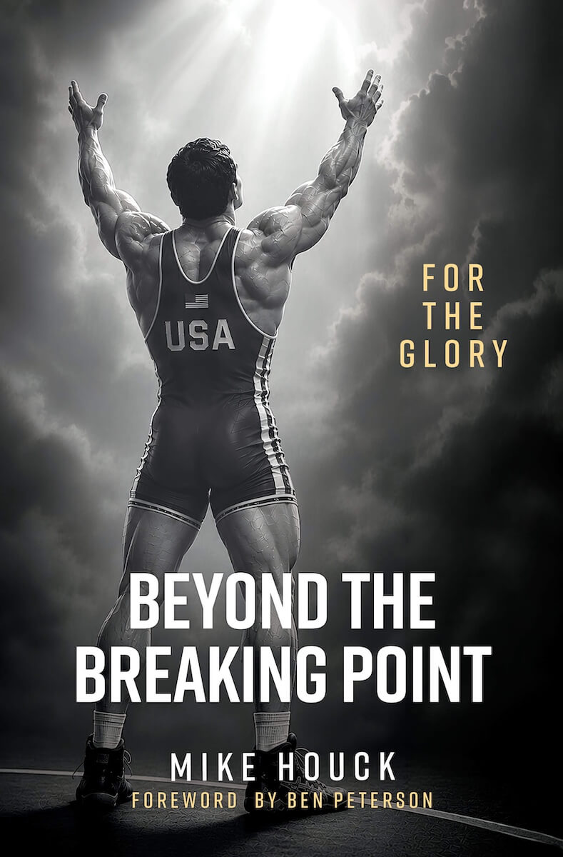 Beyond the Breaking Point: For the Glory by Mike Houck